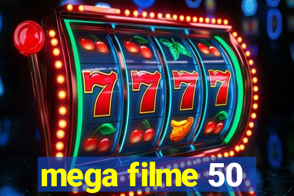 mega filme 50